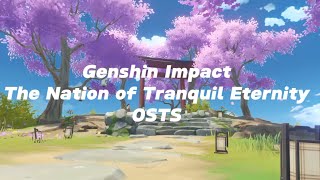 Genshin Impact | The Nation of Tranquil Eternity OSTS