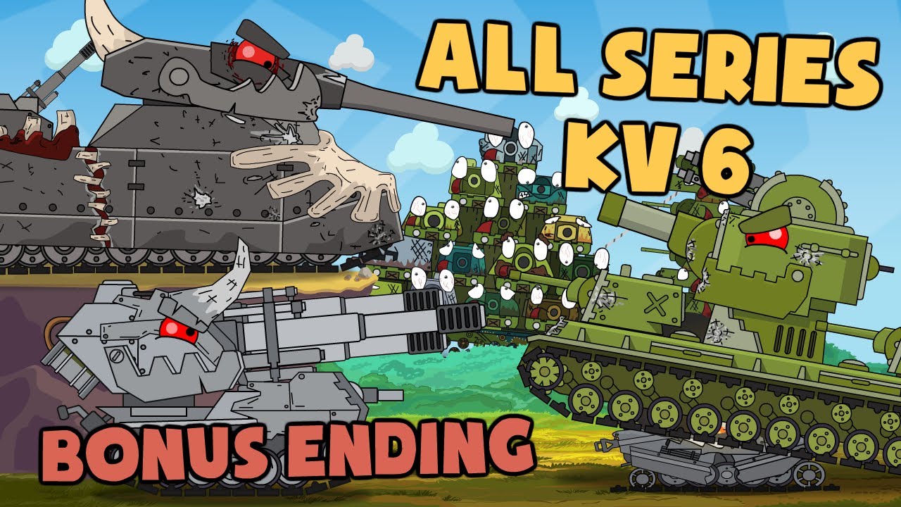 All series KV 6  bonus ending   Cartoons about tanks