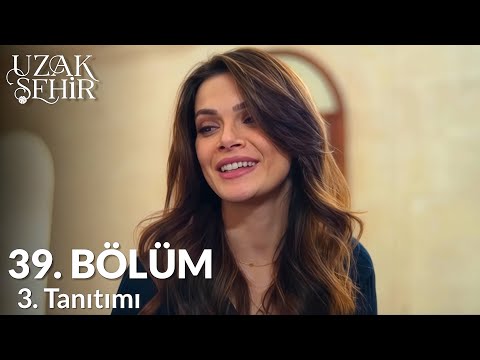 Uzak Şehir 39 Bölüm 3 Tanıtımı Sen Benim Için Huzurun Ta Kendisisin Cihal