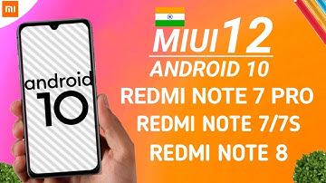 MIUI 12 | REDMI NOTE 7 PRO ANDROID 10 | REDMI NOTE 8 ANDROID 10 | REDMI NOTE 7/7S ANDROID 10 | MIUI