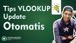 Tips Vlookup Banyak Data Update Otomatis