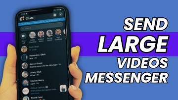 How to Send Large Videos on Messenger 2023
