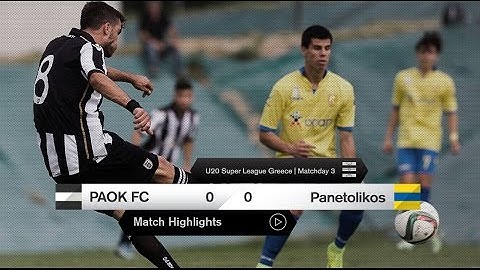 Τα στιγμιότυπα του Κ20 ΠΑΟΚ-Παναιτωλικός - PAOK TV