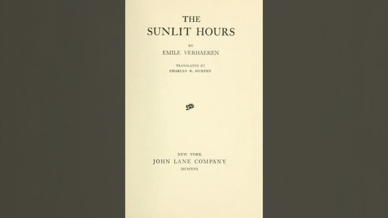 The Sunlit Hours - Emile Verhaeren | Full Audiobook 📚
