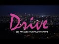 Drive - Los Angeles - Mulholland Drive Virtual Tour