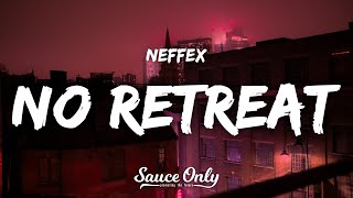 NEFFEX - No Retreat (Lyrics)