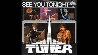 TOWER  -  SEE YOU TONIGHT HQ