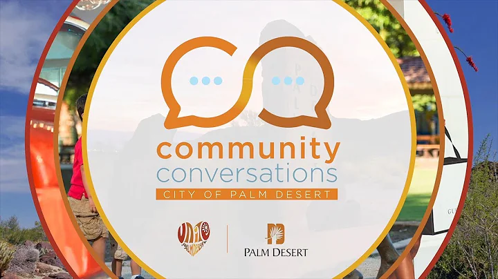 Palm Desert Community Conversations: West Coast Ca...