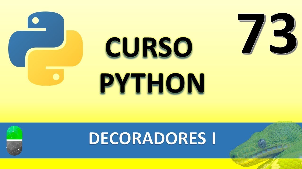 Curso Python. Decoradores I. Vídeo 73
