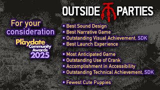 OUTSIDE PARTIES horror game—for your consideration: 2025 Playdate Community Awards
