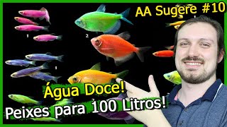 Peixes para Aquário de 100 litros!  AA Sugere #10