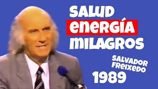 Salvador Freixedo — 1989 — Salud, energía y milagros