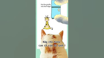 Đố vui 28| Đặt hươu cao cổ vào tủ lạnh? Put giraffe into the fridge| Mèo Basa #shorts