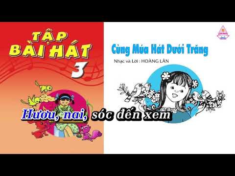 Cùng Múa Hát Dưới Trăng Karaoke - Bài 9 | Cùng Múa Hát Dưới Trăng - Âm Nhạc Lớp 3 || Tập Hát Theo Lời | CD Bộ Giáo Dục