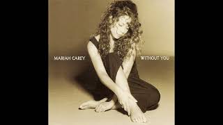 Mariah Carey - Without you