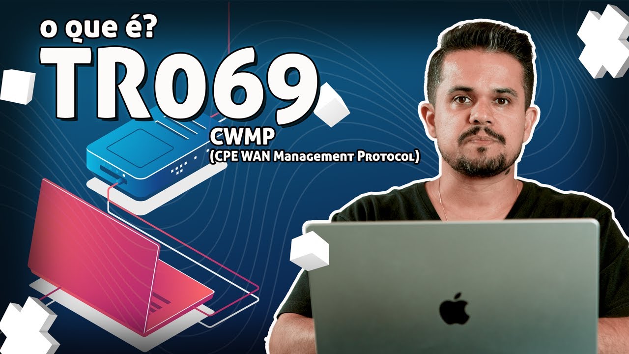 O que é TR069 - CWMP (CPE WAN Management Protocol) - YouTube