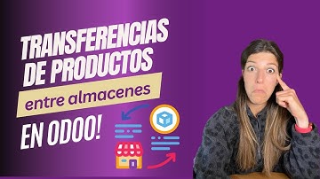 Tutorial de Odoo: cómo hacer una transferencia interna de almacén a almacén