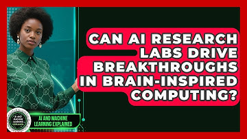 Can AI Research Labs Drive Breakthroughs in Brain-Inspired Computing?