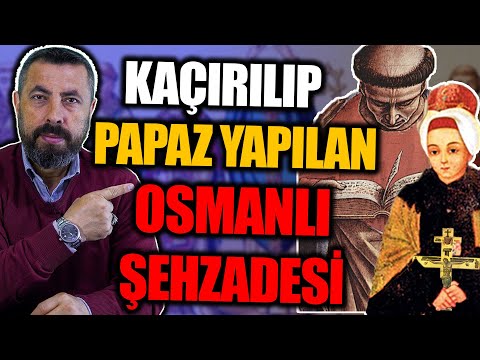 KAÇIRILIP RAHİP YAPILAN BİR OSMANLI ŞEHZADESİNİN HİKAYESİ | Ahmet Anapalı