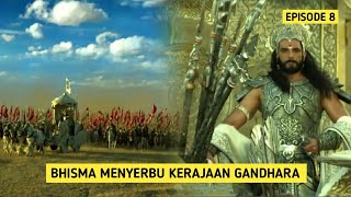 Bhisma Menyerbu Kerajaan Gandhara! [Mahabharata Episode 8]