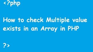 How to check Multiple value exists in an Array in PHP