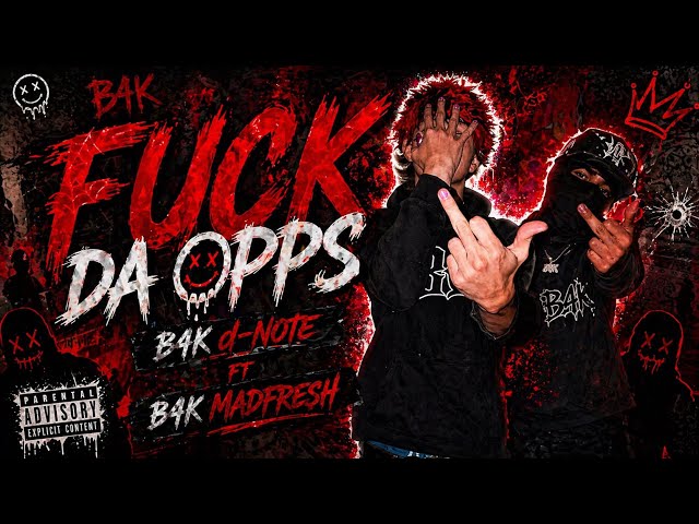 Fuck da Opps  ft (B4K Madfresh)