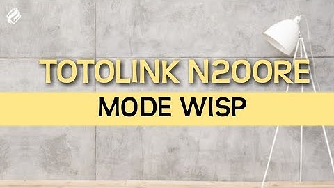 Setting WISP pada toto link n200re.perbedaanya dengan range extender