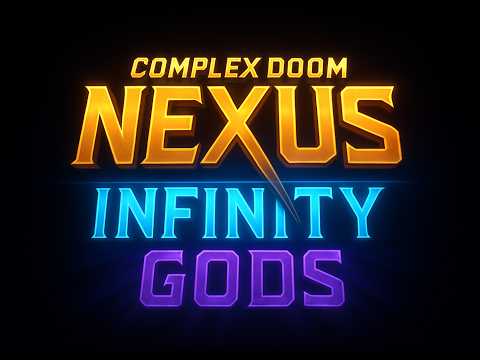 Complex Doom Nexus Infinity Gods