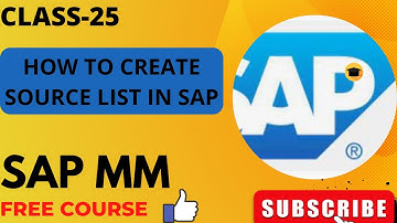 ||CLASS-25||HOW TO CREATE SOURCE LIST IN SAP||SAP MM FREE COURSE||फ्री मै सीखे सैप||ALL DETAILS||
