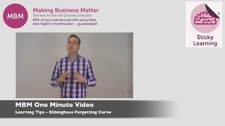 Learning Tips - Ebbinghaus Forgetting Curve | MBM's One Minute Videos | Sticky Learning - MBM tips