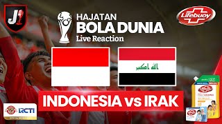 INDONESIA VS IRAK  KUALIFIKASI HAJATAN BOLA DUNIA  LIVE REACTION