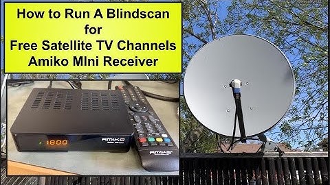 Hoe u een blindscan uitvoert op de Amiko Mini-satelliet-tv-ontvanger