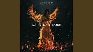 Dj Build a Beach