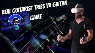 Real Guitarist Tries VR Guitar Game // Unplugged VR Gameplay
