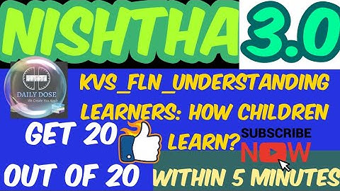 NISHTHA Module 3 quiz answers// Fln understanding//How children learn?