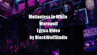Motionless In White - Werewolf (Lyrics)