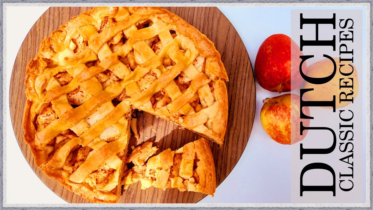 Classic Dutch Apple Tart Recipe / Appeltaart Bakken Recipe