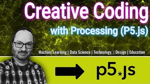Introduction to Processing (P5.js)