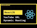 YouTube Style URL Routing in ReactJS 🔥 (Channel Page, Videos, Watch) | React Router | Telugu