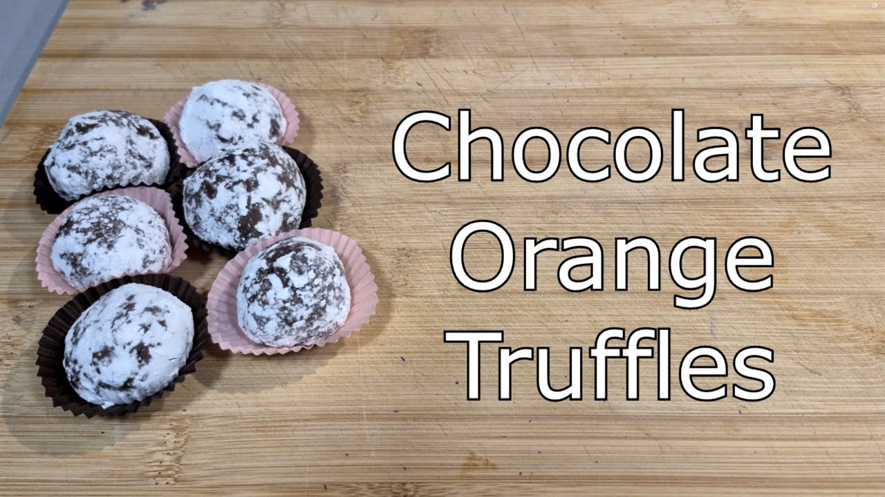 How to make Chocolate Orange Truffles