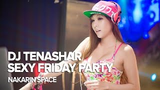 DJ Tenashar Live In Bangkok at Nakarin Space