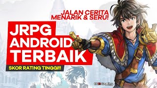 Top 10 JRPG Android iOS TERBAIK | Cerita Seru RATING TINGGI!