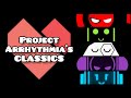 5 Project Arrhythmia CLASSICS that will give you NOSTALGIA!