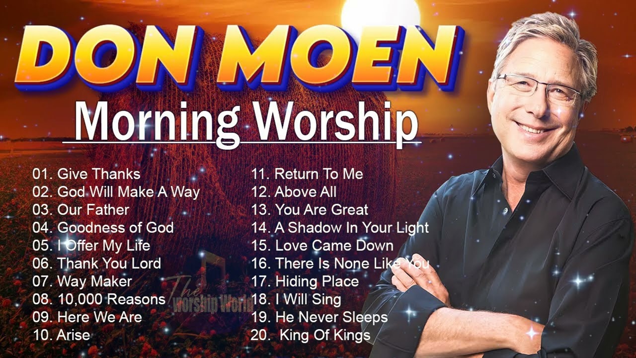 Praise And Worship Songs - Special Don Moen Worship Songs Playlist 2026 🙏 Healing Songs of Don Moen