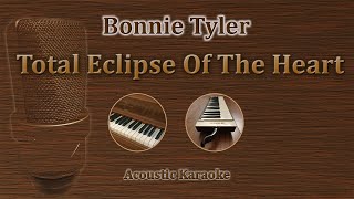 Total Eclipse Of The Heart - Bonnie Tyler (Acoustic Karaoke)