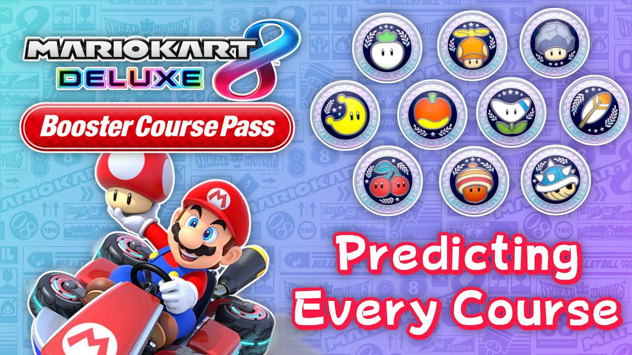 Predicting Every Course for the Mario Kart 8 Deluxe Booster Course Pass DLC