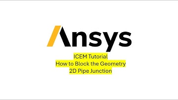 ANSYS ICEM Tutorial: 2D Pipe Junction Blocking | Geometry Blocking Guide | Engineering Everywhere