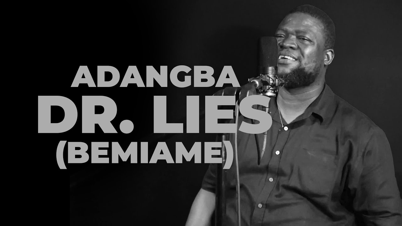 Dr Lies Official Music Video  Adangba