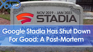 Stadia Has Shut Down For Good: A Post-Mortem