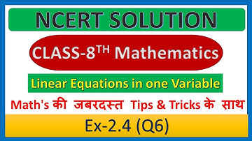 Class-8 Mathematics NCERT Solution | Linear Equations in One Variable | Exercise-2.4| Q6 #class-8